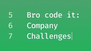 Bro code it 5: Company challenges из Codesignal