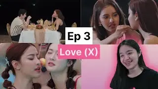 (Auto-sub) Love (X) , EP. 3 | Reaction