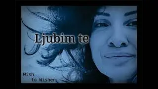 Ljubim te