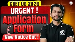 Cuet 2026 Urgent! Application Form - New Notice Out! | CUET UG 2026