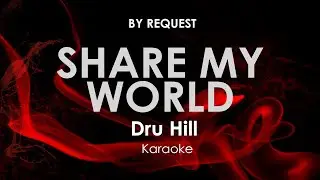 Share My World | Dru Hill karaoke