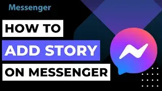How to Add Messenger Story !