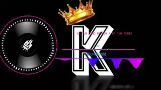 NA TUM JANO NA HUM X KR TMB REMIX
