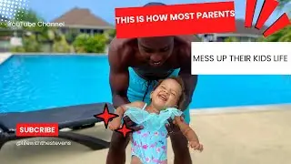This is how most parents mess up their kids life
