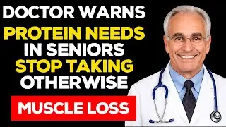 Doctor Warns: Muscle loss and protein needs in older adults | Doctor Muscles
