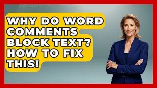 Why Do Word Comments Block Text? How To Fix This! - Docs and Sheets Pro
