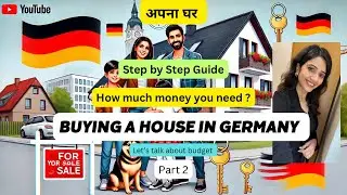 How Much Money Do You Need To Buy A House in Germany 🇩🇪 in 2024 ?