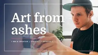 How this artist reinvented himself after losing everything | EFDOT | I Am A Creator - S1E2