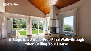 6 Steps to a Stress Free Final Walkthrough when Selling Your House | HOMEiA.com
