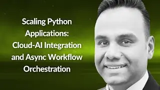 Cloud-AI Integration & Async Workflow Orchestration | Sushil Prabhu Prabhakaran | Conf42 Python 2025