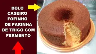 BOLO CASEIRO FOFINHO  DE FARINHA COM FERMENTO