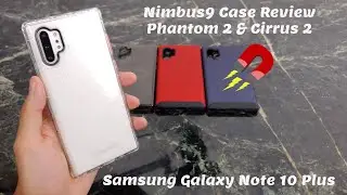 Samsung Note 10 Plus Case Review from Nimbus 9 : Phantom 2 & Cirrus 2