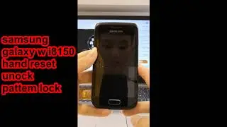 samsung galaxy w i8150 hand reset unlock pattem lock