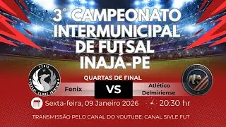 F&ecirc;nix X Atl&eacute;tico Delmiriense | 3&deg; CAMPEONATO INTERMUNICIPAL DE FUTSAL | INAJ&Aacute;-PE | QUARTAS de final
