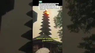 meru tumpang solas juga terbakar  tersambar petir di pura bukit sangkan gunung sidemen hari ini