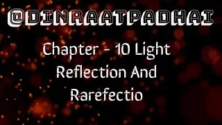 Class -10th # Science # Rapid Revision # Chapter -10 # Light Reflection And Rarefectio # Physics #