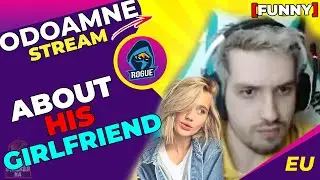 RGE Odoamne About His Girlfriend 👰