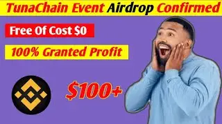 Make From 0$ to $100 Granted profit Challenge | TunaChain Event | Hidden Gem