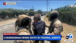 US congressman denied entry to immigration operation at Carpinteria cannabis farm