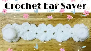 CROCHET EAR SAVER |How to Crochet 4 Petals Flower Ear Saver/Adapter/Extender/Connecter for Face Mask