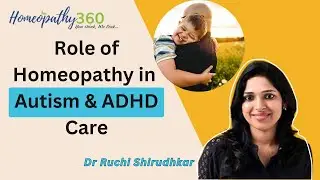 Role of Homeopathy in Autism and ADHD Care: What You Need to Know