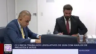 CCJ inicia trabalhos legislativos de 2026 com an&aacute;lise de projetos e vetos