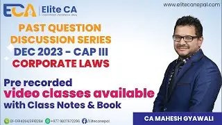 Past Question Discussion Series Dec 2023 - CAP III Corporate Laws with CA Mahesh Gyawali