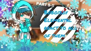 |•boboiboy elemental reaction to all of them•|[Part 5/??] [Gacha club Boboiboy] [By: Tata_Officsy]