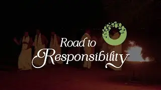 Road to Responsibility - Rituals of Community