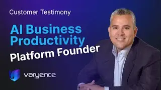 Varyence Get To Know Us Series - Customer Testimony from Mario