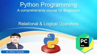Session   8   Relational & Logical Operators in Python