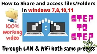 How to share & access files folder in windows 7,8,10,11 in LAN & WiFi network step to step complete