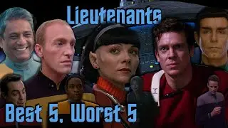Starfleet's Best and Worst Lieutenants | Best 5, Worst 5