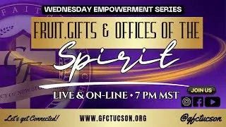 Fruit, Gifts & Offices of the Spirit Pt 26 - Ft Apostle Jamie Benjamin