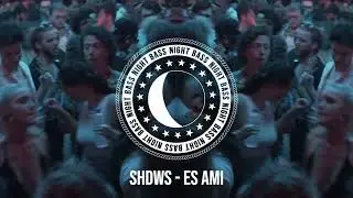 Shdws - Es Ami