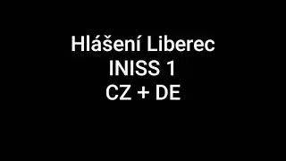 Staniční hlášení Liberec - INISS 1 (CZ + DE)