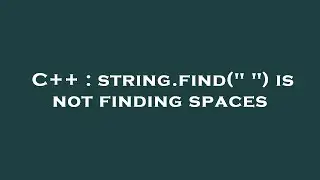 C++ : string.find(