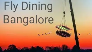 Fly dining in Bangalore India, Dinner at 160 feet, This Bengaluru restaurant lets you dine mid-air
