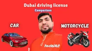 Dubai driving licence car & motorcycle comparison | who is the best licensed car vs motorcycle