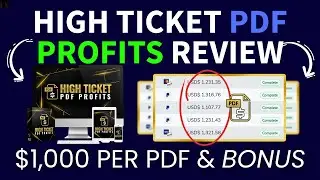 High Ticket PDF Profits Review ⚠️ $1,000 Per PDF? Really?
