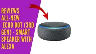 All new Echo Dot 3rd Gen   Smart speaker with Alexa
