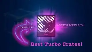 Best Turbo Crates Opening Rocket League