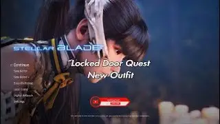 Stellar Blade update 1.014 Locked Door quest & New outfit