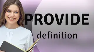 Provide &bull; what is PROVIDE meaning