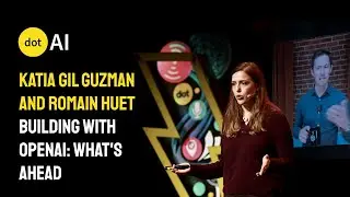 dotAI 2024 - Romain Huet and Katia Gil Guzman - Building with OpenAI: What's Ahead