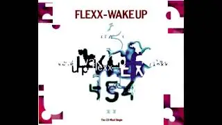 Flexx - Wake Up (JJ's Trixx Mix)