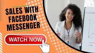 Driving Sales with Facebook Messenger
