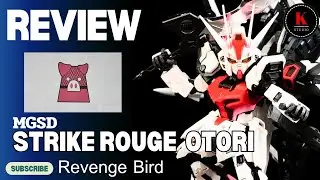 Review (Bandai) MGSD Strike Rouge Otori (SD Revenge Bird) โครตดีกับเดอะแบกของจริงเลยนะครับ