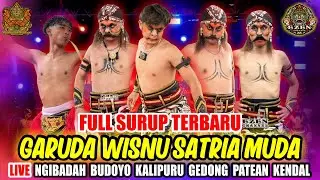 FULL SURUP! Warok GWSM Terbaru Garuda Wisnu Satria Muda Live Ngibadah Budoyo Kalipuru Patean Kendal
