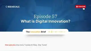 📌 The Innovation Brief | EP. 57 What is Digital Innovation?